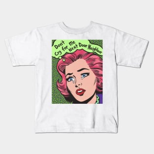 Don't Cry For Me Comic Girl Kids T-Shirt